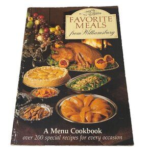 Favorite meals from Williamsburg Cookbook Vintage Book Softcover Recipes